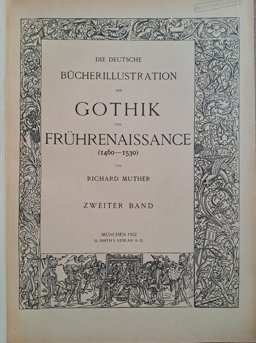 Die deutsche Bücherillustration der Gothik und Frührenaissance (1460-1530) I-II.