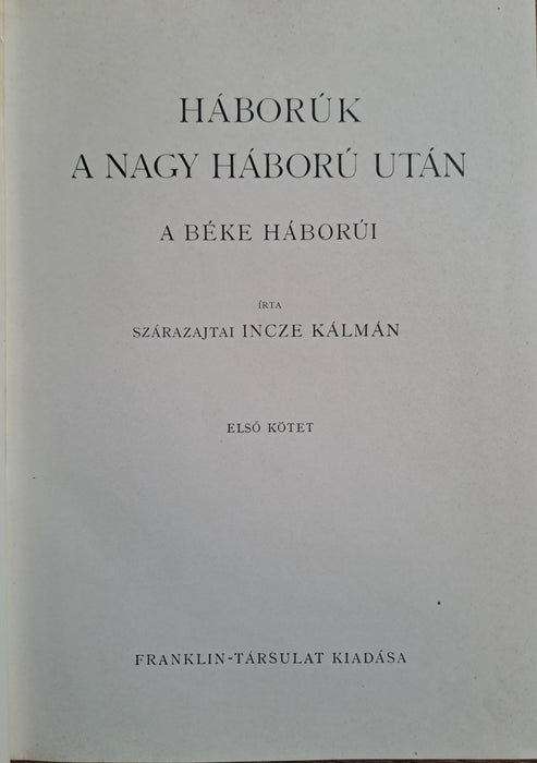 Háborúk a nagy háború után I-II.