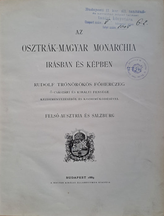 Az Osztrák-Magyar Monarchia írásban és képben IV. - Felső-Ausztria és Salzburg