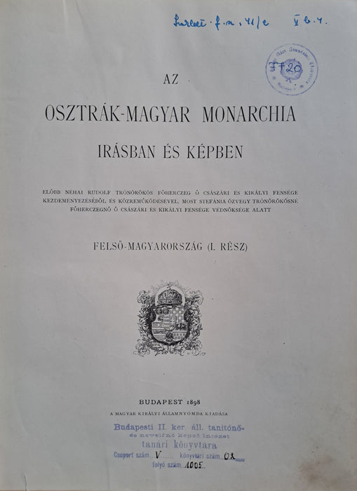 Az Osztrák-Magyar Monarchia írásban és képben XV. - Felső-Magyarország I. rész