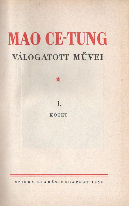 Mao Ce-tung válogatott művei 1-4.