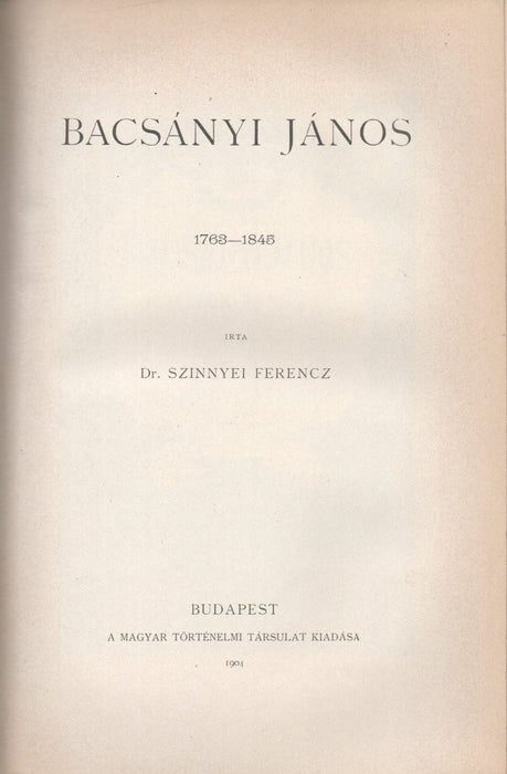 Ghymesi Forgách Ferencz - Bacsányi János - Keszei Miklós