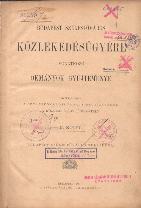 Budapest székesfőváros közlekedésügyére vonatkozó okmányok gyűjteménye II.