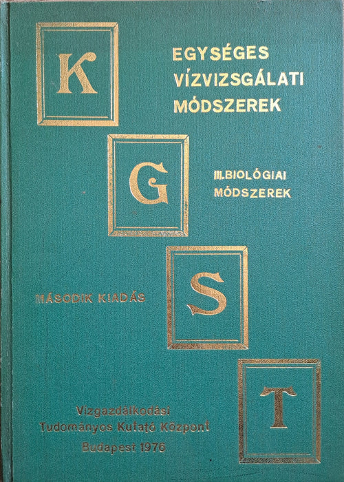 Egységes vízvizsgálati módszerek III. Biológiai módszerek