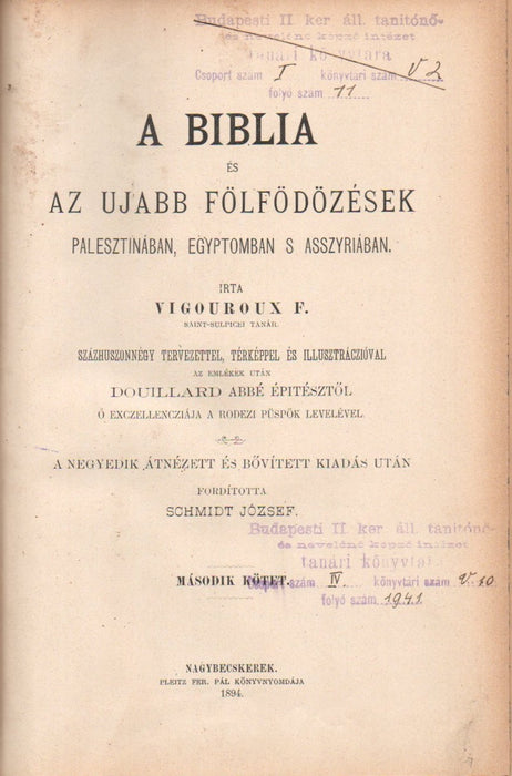 A Biblia és ujabb fölfödözések Palesztinában, Egyptomban s Asszyriában II-IV.