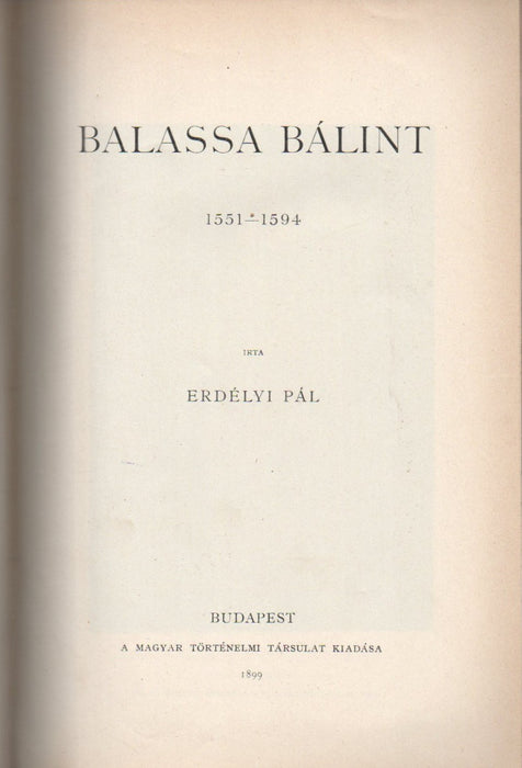 Werbőczi István életrajza - Balassa Bálint 1551-1594