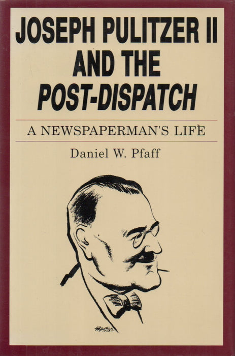 Joseph Pulitzer II and the Post-Dispatch