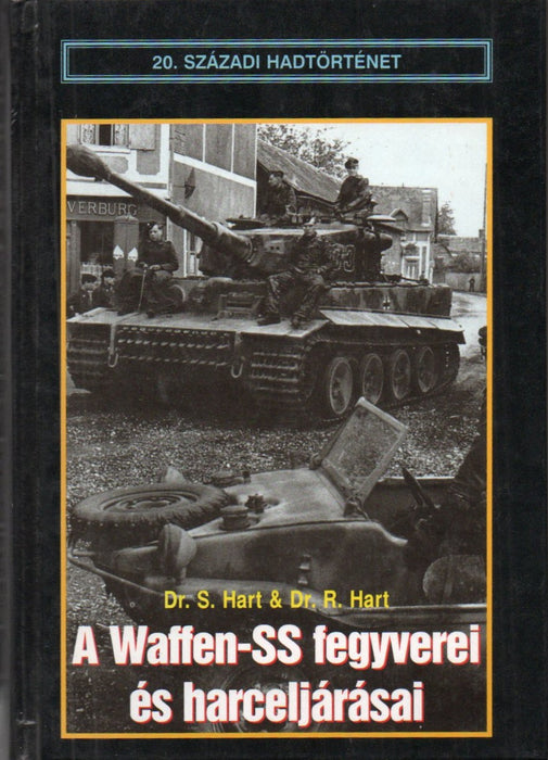 A Waffen-SS fegyverei és harceljárásai