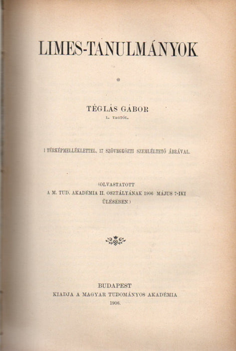 A Nemzeti Múzeum legrégibb pannoniai sírtáblái - Limes-tanulmányok - A Tihanyi Apátság kritikus oklevelei - I. Rákóczy György és a Lengyel Királyság - Az ősember táplálkozása - Hogyan lett Szent István koronája a magyar Szent Korona felső részévé?