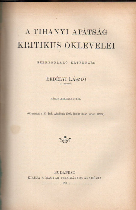 A Nemzeti Múzeum legrégibb pannoniai sírtáblái - Limes-tanulmányok - A Tihanyi Apátság kritikus oklevelei - I. Rákóczy György és a Lengyel Királyság - Az ősember táplálkozása - Hogyan lett Szent István koronája a magyar Szent Korona felső részévé?