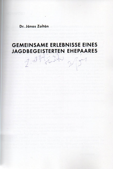 Gemeinsame Erlebnisse eines jagdbegeisterten Ehepaares