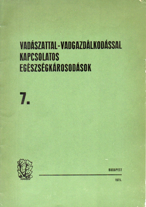 Vadászattal-vadgazdálkodással kapcsolatos egészségkárosodások