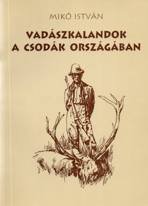 Vadászkalandok a csodák országában