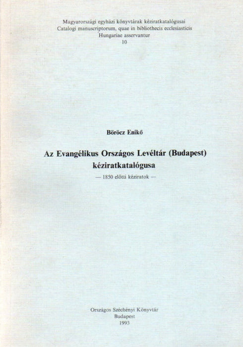Az Evangélikus Országos Levéltár (Budapest) kéziratkatalógusa