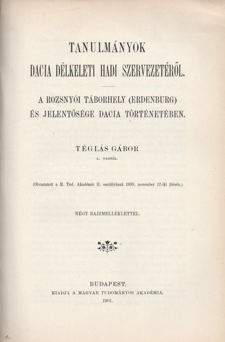 Sz. László és Imre királyok végnapjai és II. Endre életévei, fogsága és temetése - Petrarca és Nagy Lajos - A nemzetiségi czímerek tanúlmánya - A rabszolgaság Magyarországon az Árpádok alatt - Tanulmányok Dacia délkeleti hadi szervezetéről