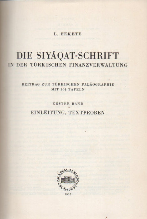 Die Siyaqat-Schrift in der türkischen Finanzverwaltung I-II.