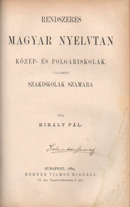 Magyar nyelvtan mondattani alapon I-II. - Rendszeres magyar nyelvtan közép- és polgáriskolák, valamint szakiskolák számára