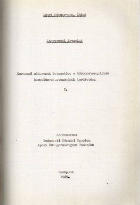 Korszerű módszerek bevezetése a törpemotorgyártás termelés-szervezésének területén I-II.