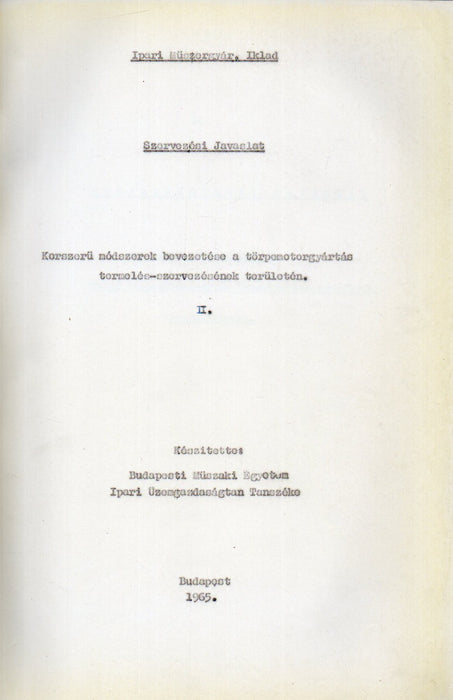 Korszerű módszerek bevezetése a törpemotorgyártás termelés-szervezésének területén I-II.