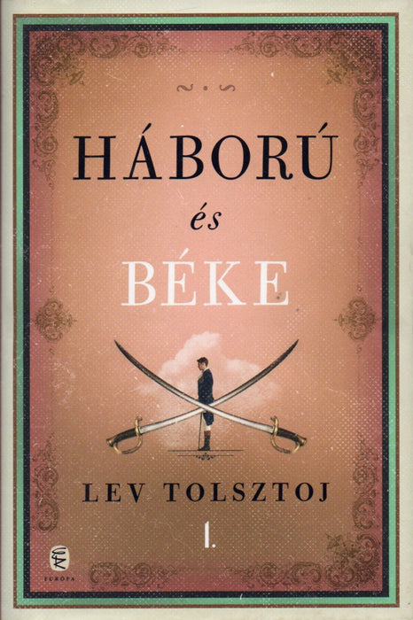 Háború és béke I-II.