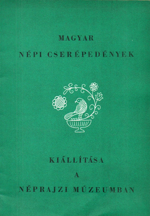 Magyar nép cserépedények kiállítása a Néprajzi Múzeumban