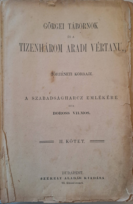 Görgei tábornok és a tizenhárom aradi vértanú II.