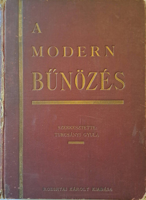 A modern bűnözés I-II.