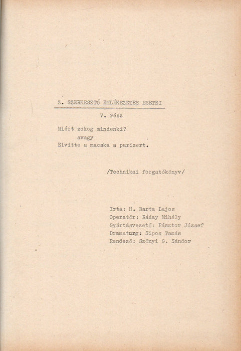 Z. szerkesztő emlékezetes esetei V. rész