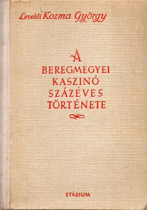 A Beregmegyei Kaszinó százéves története