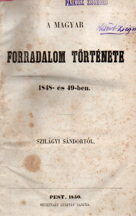 A magyar forradalom története 1848- és 49-ben