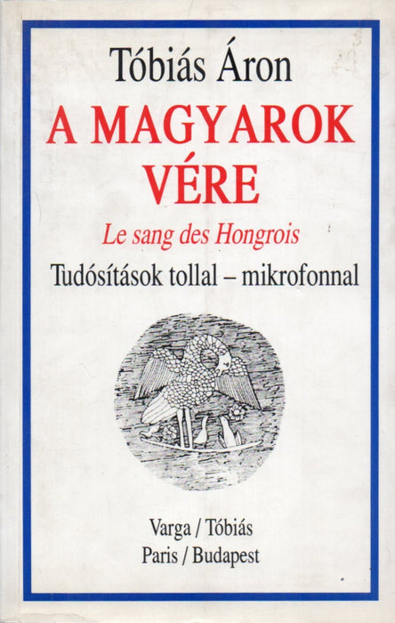 A magyarok vére - Le sang des Hongrois
