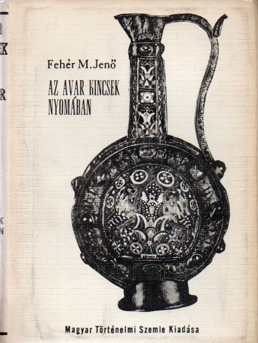 Az avar kincsek nyomában