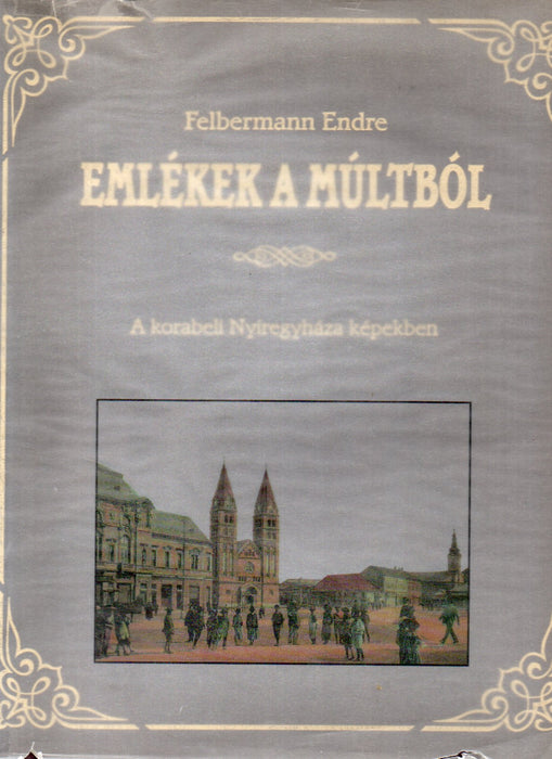 Emlékek a múltból