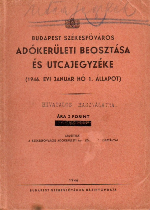 Budapest székesfőváros adókerületi beosztása és utcajegyzéke 1946