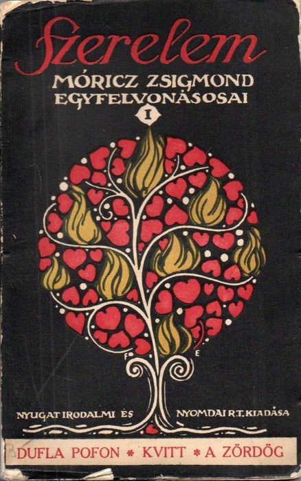 Szerelem - Móricz Zsigmond egyfelvonásosai I.