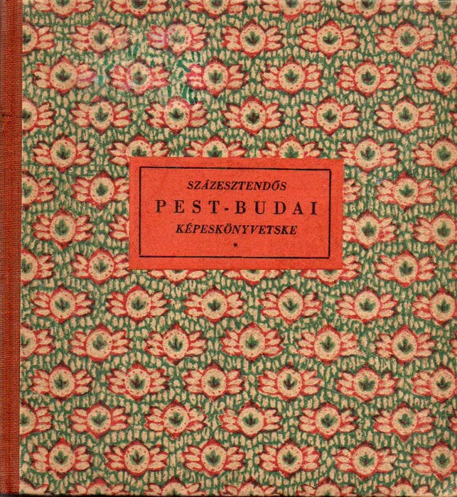 Százesztendős Pest-Budai képeskönyvetske