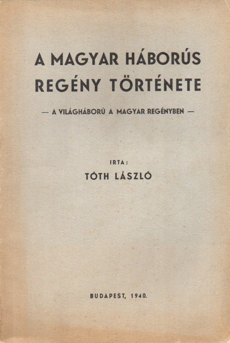 A magyar háborús regény története