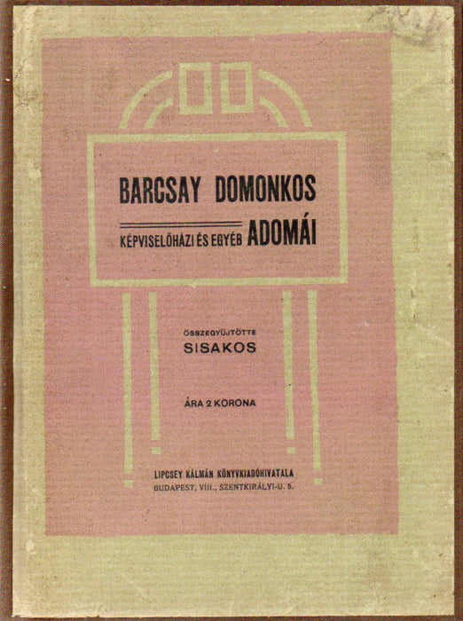 Barcsay Domonkos képviselőházi és egyéb adomái