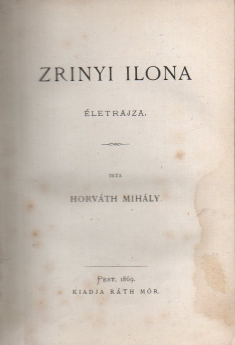 Zrínyi Ilona életrajza