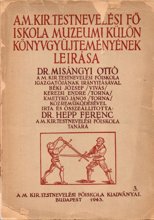 A M. Kir. Testnevelési Főiskola múzeumi külön könyvgyűjteményének leírása