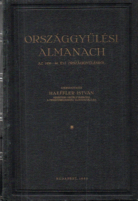 Országgyűlési Almanach az 1939-1944. évi országgyűlésről