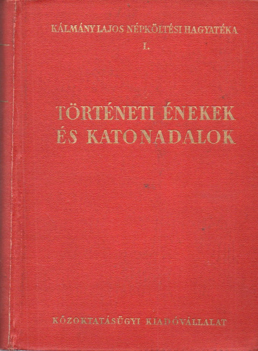 Történeti énekek és katonadalok