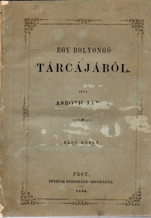 Egy bolyongó tárcájából I-II.