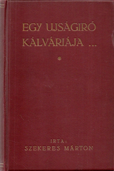 Egy újságíró kálváriája...