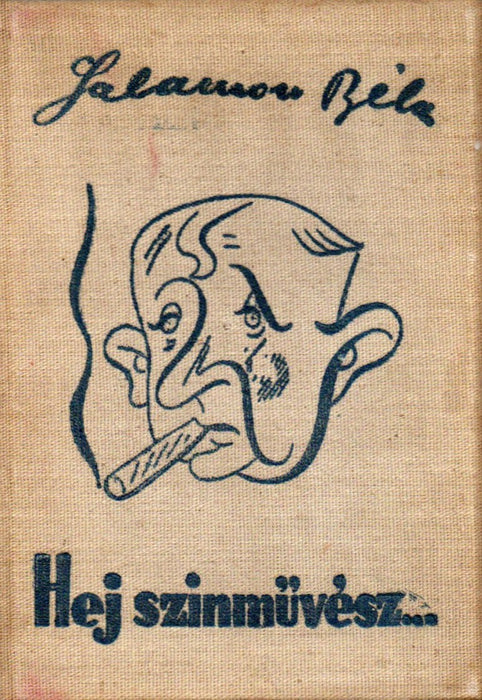 Hej, szinművész!...