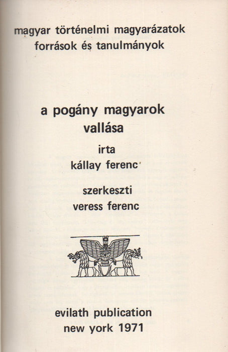 Mitologia I. A pogány magyarok vallása