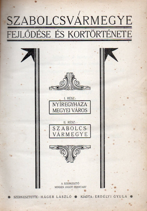 Szabolcsvármegye fejlődése és kortörténete