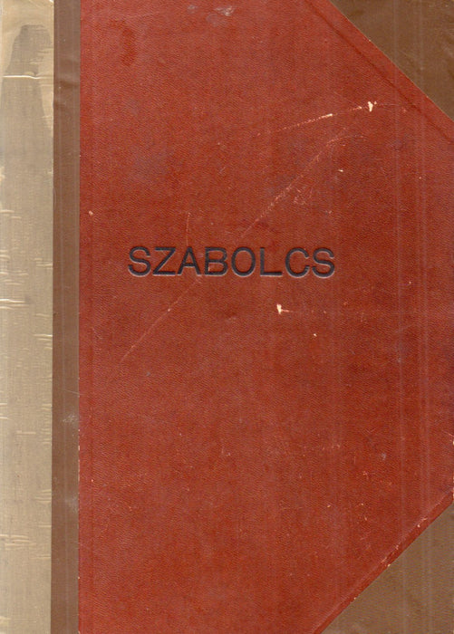 Szabolcsvármegye fejlődése és kortörténete