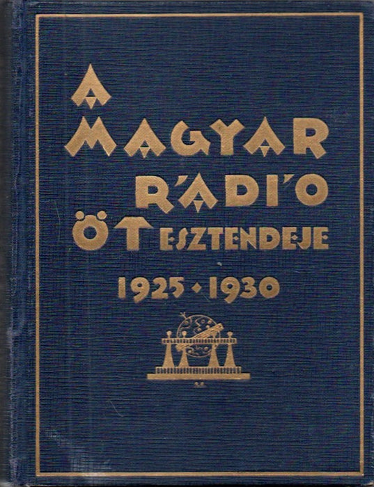 A Magyar Rádió öt esztendeje 1925-1930