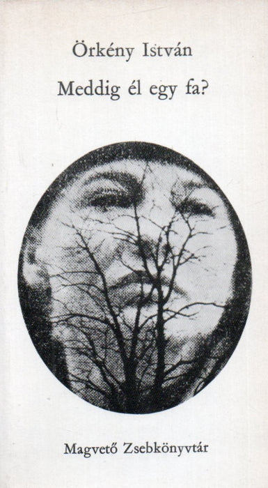 Meddig él egy fa?